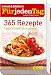  : 365 Rezepte - essen & trinken für jeden Tag: Täglich köstlich kochen