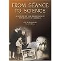 From Seance to Science: A History of the Profession of Psychology in America