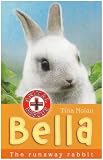 Bella: The Runaway Rabbit (Animal Rescue): The Runaway Rabbit (Animal Rescue)