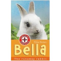 Bella: The Runaway Rabbit (Animal Rescue)