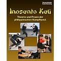 Inosanto Kali: Theorie und Praxis der philippinischen Kampfkunst