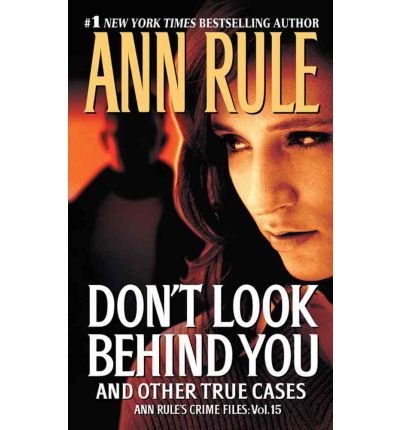 [(Don't Look Behind You: )] [Author: Ann Rule] [Feb-2012]