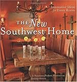 The New Southwest Home: Innovative Ideas for Every Room