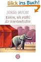 Komm, ich erz�hl dir eine Geschichte