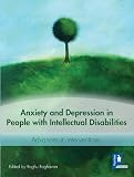 Anxiety and depression in people with intellectual disabilities : advances in interventions