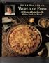 Paula Wolfert's world of food: A collection of recipes from her kitchen, travels, and friends