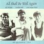 All Shall Be Well Again