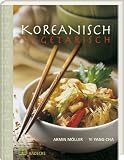 Koreanisch vegetarisch: Die kaum bekannte, fettarme, phantasievolle und k&uuml;chenfreundliche Art asiatisch zu kochen - Yi Yang-Cha, Armin E. M&ouml;ller