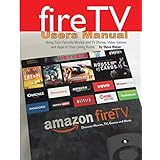 fire tv users manual bring your favorite movies and tv shows video games and apps to your living room