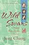 Wild Swans: Three Daughters of China