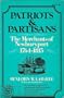 Patriots and Partisans: The Merchants of Newburyport, 1764-1815 (The Norton library)