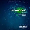 Resonancia (resonate): C�mo presentar historias visuales que transformen a tu audiencia
