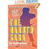 The Naruto Saga: The Unofficial Guide (Mysteries and Secrets Revealed!)