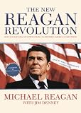 The New Reagan Revolution: How Ronald Reagans Principles Can Restore Americas Greatness (Library Edition)
