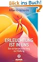 Erleuchtung ist in uns: Der schamanische Weg zur Heilung