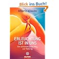 Erleuchtung ist in uns: Der schamanische Weg zur Heilung