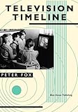 Television timeline : a chronological narrative