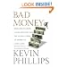 Bad Money: Reckless Finance, Failed Politics, and the Global Crisis of American Capitalism