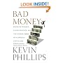 Bad Money: Reckless Finance, Failed Politics, and the Global Crisis of American Capitalism