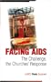 Facing AIDS: The Challenge, the Churches' Response