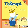 T'choupi aime la galette