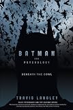 Batman and Psychology: A Dark and Stormy Knight