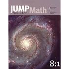 JUMP MATH: WORKBOOK 8, PART I by  John Mighton