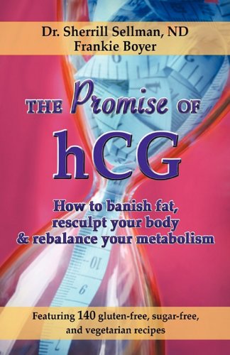 the promise of hcg how to banish fat resculpt your body  rebalance your metabolism