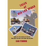 Tales of Old Las Vegas: Inside are a few stories set in the 60's. Where there was more to the action than the games.