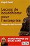 Le�ons de bouddhisme pour l'entreprise : Manager au-del� du profit