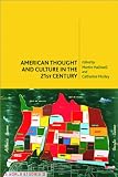 American Thought and Culture in the Twenty First Century