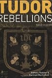 Tudor Rebellions (Seminar Studies In History)