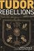 Tudor Rebellions (Seminar Studies In History)