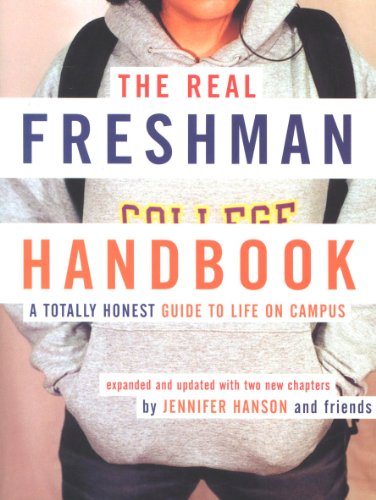 The Real Freshman Handbook