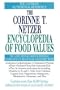 The Corinne T. Netzer Encyclopedia of Food Values