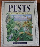 Pests of the West: Prevention and Control for Today s Garden and Small Farm