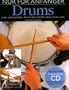 Nur F�r Anf�nger: Drums. Eine umfassende, reich bebilderte Anleitung zum Drumspielen. Inklusive einer Play-Along CD mit profesionellen Begleit-Tracks