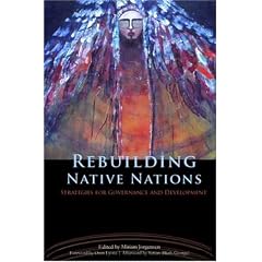 Rebuilding Native Nations: Strategies for Governance and Development