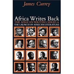 Africa Writes Back: The African Writers Series & the Launch of African Literature