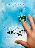 Am I Good Enough?: Preparing for Life`s Final Exam (LifeChange Books) (LifeChange Books)