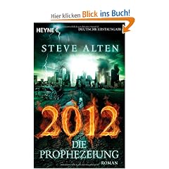 2012 - Die Prophezeiung: Roman
