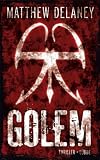 Matthew Delaney: Golem