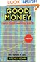 Good Money: A Guide To Profitable Social Investing In The '90S