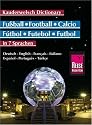Fußball-Wörterbuch in 7 Sprachen. Kauderwelsch: 220 Fußball-Begriffe in Deutsch, Englisch, Französisch, Italienisch, Spanisch, Portugiesisch und Türkisch