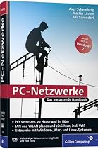 PC-Netzwerke: LAN und WLAN einrichten. Mit VoIP (Voice over IP), Asterisk und Skype, openSUSE, Knoppix, FLI4L. Aktuell zu Windows Vista und Windows 7, Mac mit PCs vernetzen (Galileo Computing)