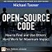 Open-Source Code: How to Find and Use Others' Hard Work for Maximum Impact