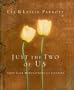 Just the Two of Us: Love Talk Meditations for Couples