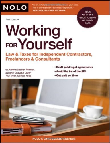 Working for Yourself: Law & Taxes for Independent Contractors,