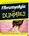 Fibromyalgia For Dummies (For Dummies (Health & Fitness))
