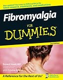 Fibromyalgia For Dummies (For Dummies (Health & Fitness)) Fibromyalgia For Dummies (For Dummies (Health & Fitness))